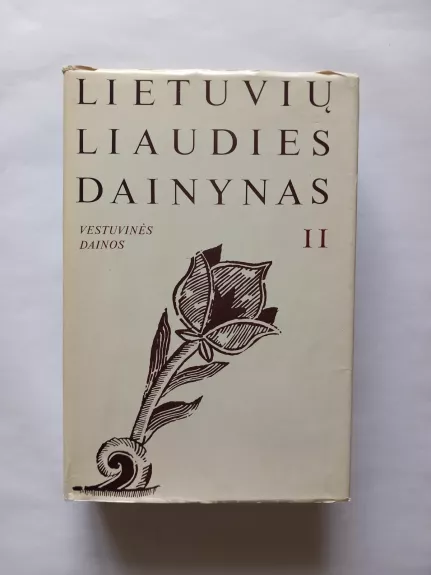 Lietuvių liaudies dainynas. II t. 1 d. Vestuvinės dainos. Piršlybų dainos - A. Jonynas, ir kiti , knyga