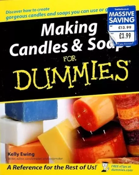 Making Candles and Soaps For Dummies - William Ewing, knyga