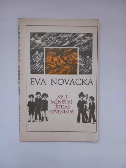 Keli mėnesiai-ištisas gyvenimas - Eva Novacka, knyga