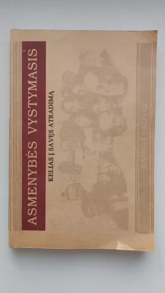 Asmenybės vystymasis. Kelias į savęs atradimą - Justinas Pikūnas, knyga