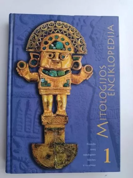 Mitologijos enciklopedija (1 tomas) - Autorių Kolektyvas, knyga