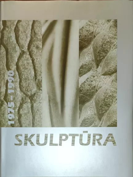 Skulptūra 1975-1990 - Autorių Kolektyvas, knyga
