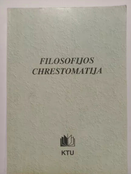 Filosofijos chrestomatija - Lina Šulcienė, Leonardas  Lapašinskas, knyga 1