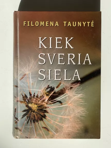 Kiek sveria siela - Filomena Taunytė, knyga