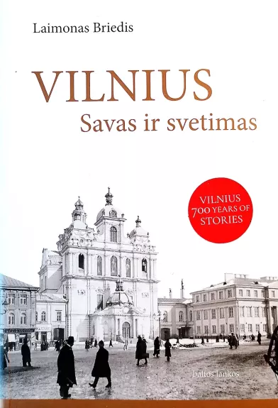 Vilnius – savas ir svetimas