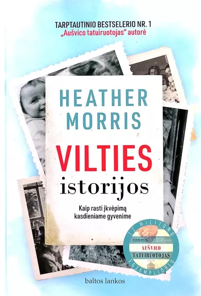 Vilties istorijos - Heather Morris, knyga