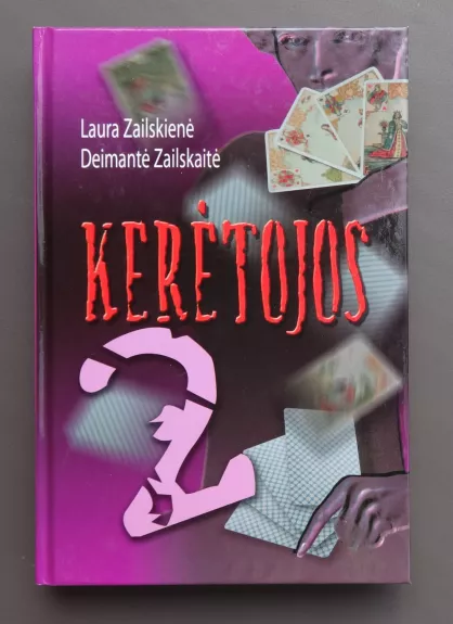 Kerėtojos 2 - Laura Zailskienė, Deimantė  Zailskaitė, knyga