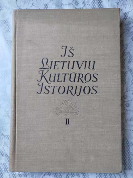 Iš lietuvių kultūros istorijos (2 tomas)