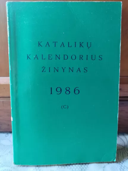 Katalikų kalendorius žinynas 1986 - kun.Mintaučkis Jonas, knyga