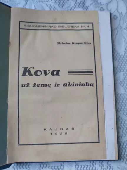 kova už žemę Ir ūkininką - Mykolas Krupavičius, knyga
