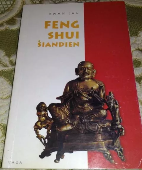 Feng Shui šiandien - Autorių Kolektyvas, knyga