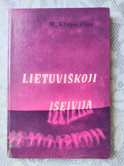 Lietuviškoji išeivija - Mykolas Krupavičius, knyga