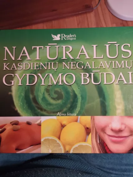 Natūralūs kasdienių negalavimų gydymo būdai - C. Meeus, knyga