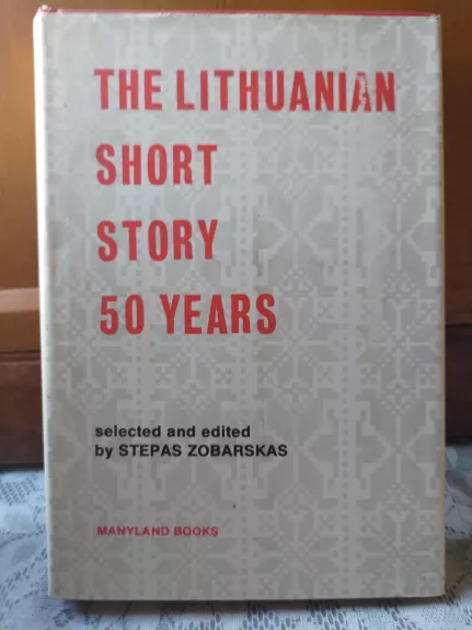 The lithuanian short story 50 yars - Stepas Zobarskas, knyga