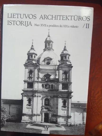 Lietuvos architektūros istorija (2 tomas)