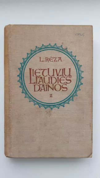 Lietuvių liaudies dainos - Liudvikas Rėza, knyga