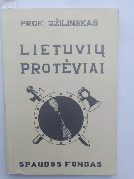 Lietuvių protėviai - J. Žilinskas, knyga 1