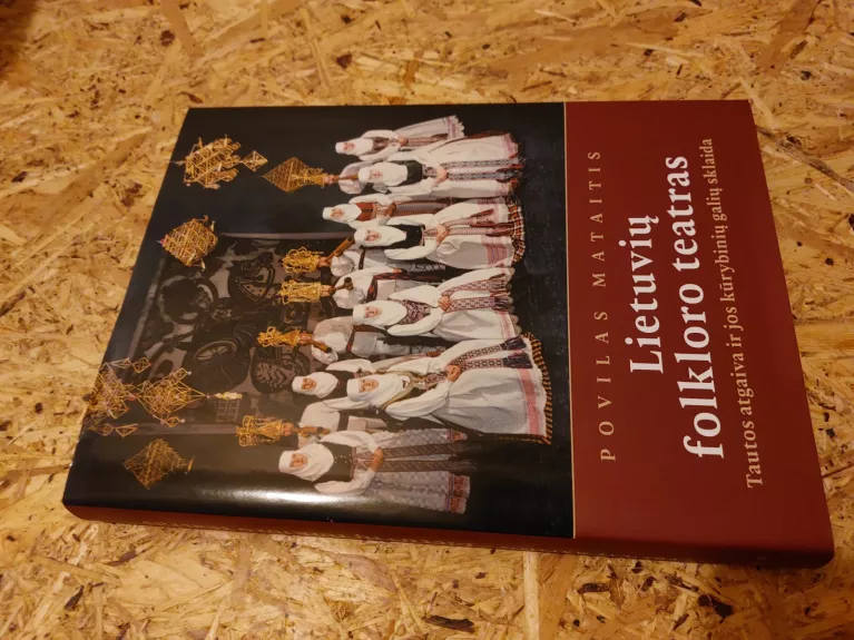 Lietuvių folkloro teatras - Povilas Mataitis, knyga