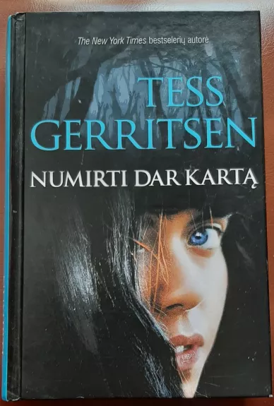 Numirti dar kartą - Tess Gerritsen, knyga