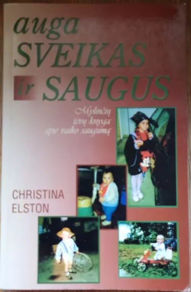 Auga sveikas ir saugus