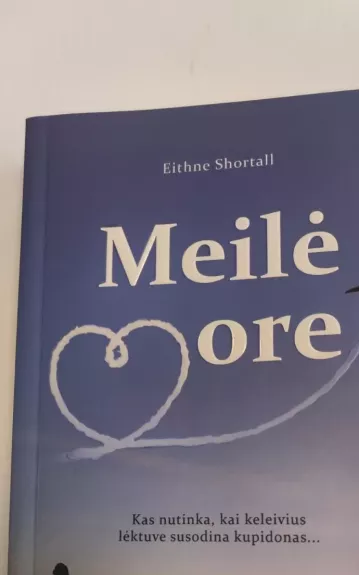 Meile Ore - Eithne Shortall, knyga 1