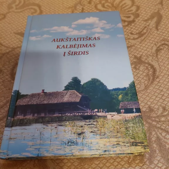 Aukštaitiškas kalbėjimas į širdis