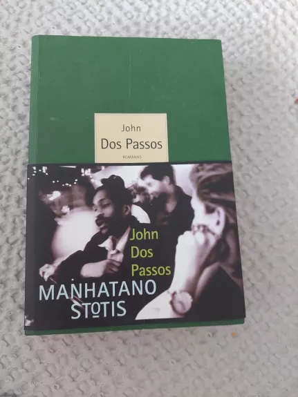 Manhatano stotis - John Dos Passos, knyga 1