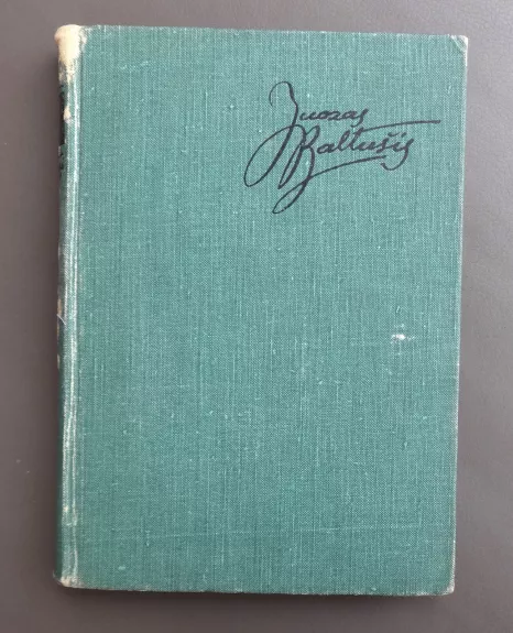 Juozas Baltušis Raštai (2 tomas)