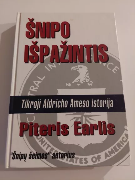 Šnipo išpažintis: tikroji Aldricho Ameso istorija