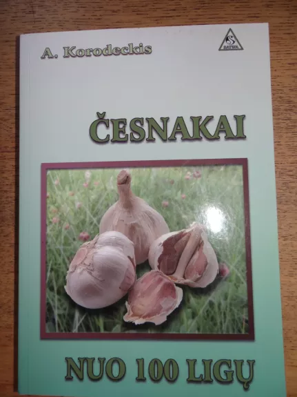 Česnakai nuo 100 ligų