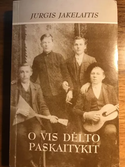 O vis dėlto paskaitykit - Jurgis Jakelaitis, knyga