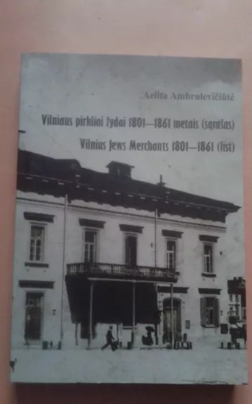 Vilniaus pirkliai žydai 1801-1861 (sąrašas)