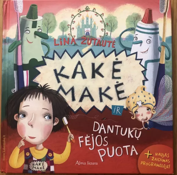 Kakė Makė ir Dantukų Fėjos puota - Lina Žutautė, knyga