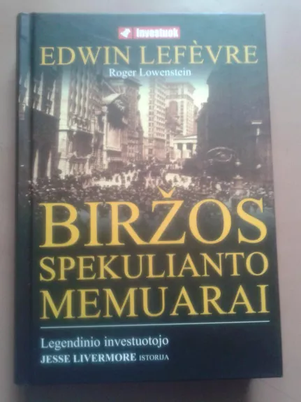 Biržos spekulianto memuarai - Edwin Lefevre, knyga 1