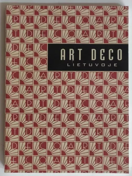 Art Deco Lietuvoje - Giedrė Jankevičiūtė, knyga