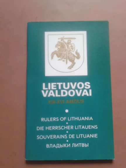 Lietuvos valdovai XIII-XVI amžius - ir kt. Miniauskas J., knyga 1