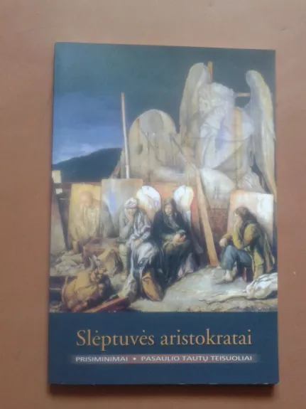 Slėptuvės aristokratai - Algimantas Stankevičius, knyga 1