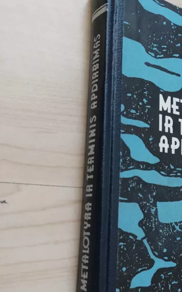 METALOTYRA IR TERMINIS APDIRBIMAS - L. Kulikauskas, knyga