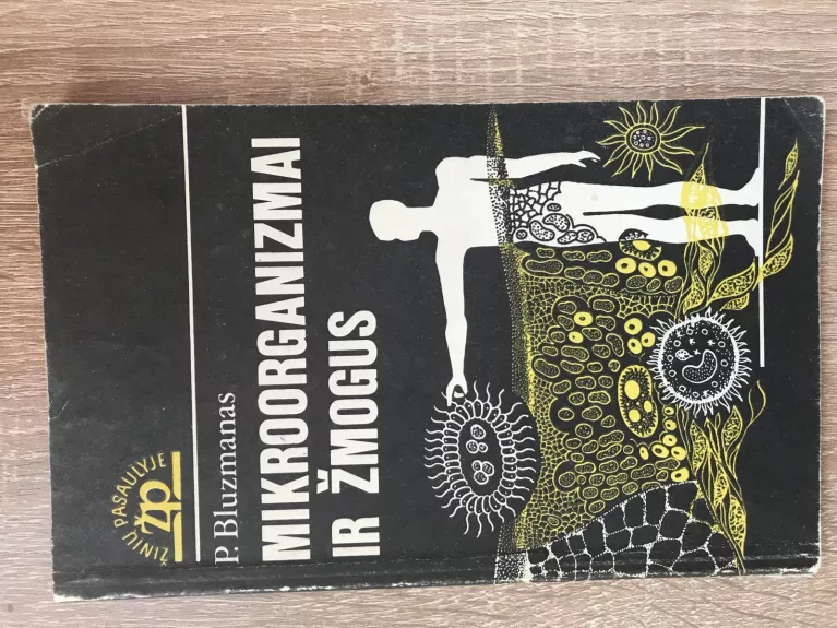 Mikroorganizmai ir žmogus - Petras Bluzmanas, knyga