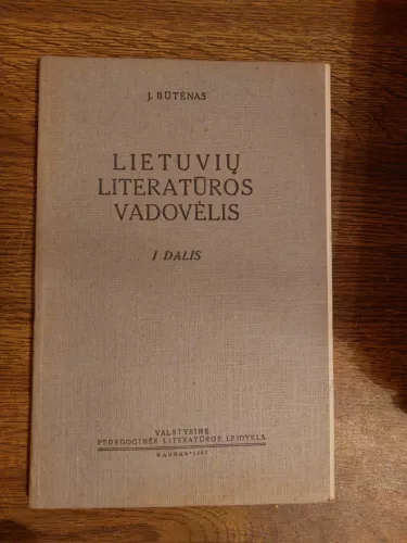 Lietuvių literatūros vadovėlis. I dalis