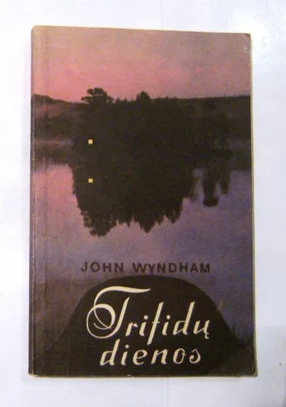 Trifidų dienos - John Wyndham, knyga 1
