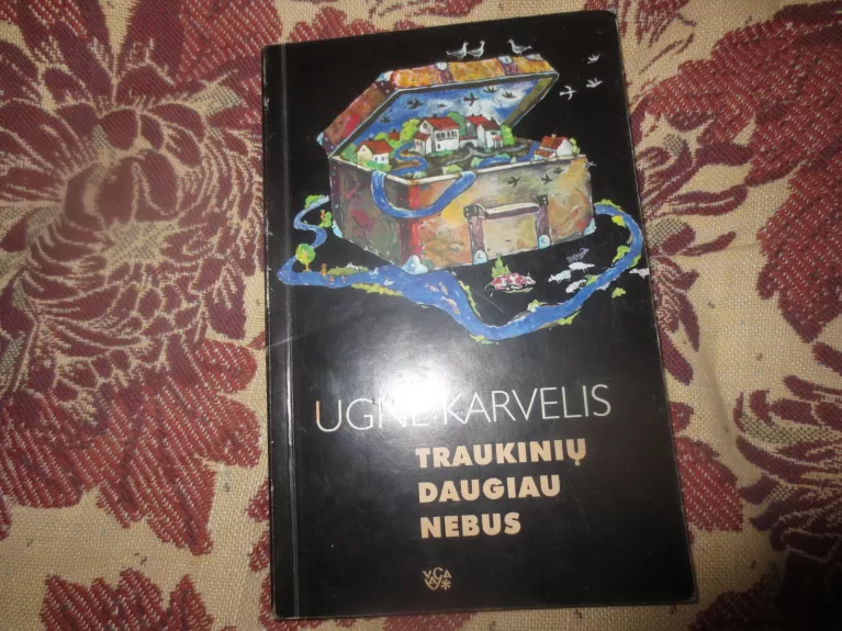 Traukinių daugiau nebus - Ugnė Karvelis, knyga