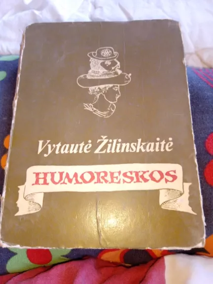Humoreskos - Vytautė Žilinskaitė, knyga