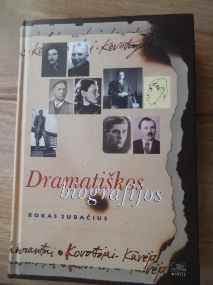 Dramatiškos biografijos - Rokas Subačius, knyga 1