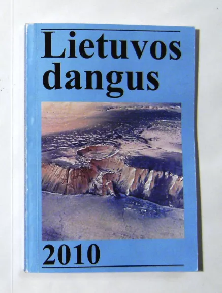 Lietuvos dangus 2010 - Autorių Kolektyvas, knyga 1
