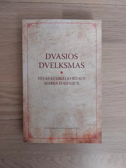 Dvasios dvelksmas: malda ir veikla