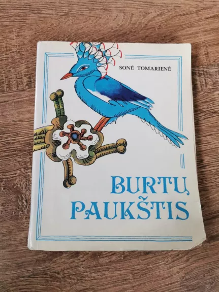 Burtų paukštis - Sonė Tomarienė, knyga 1