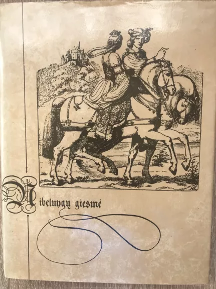 Nibelungų giesmė - Autorių Kolektyvas, knyga