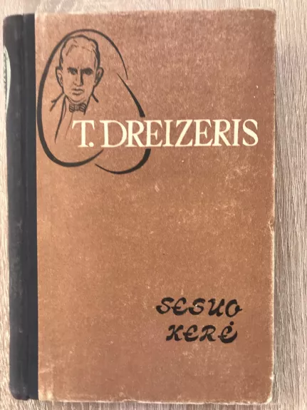 Sesuo Kerė - T. Dreizeris, knyga