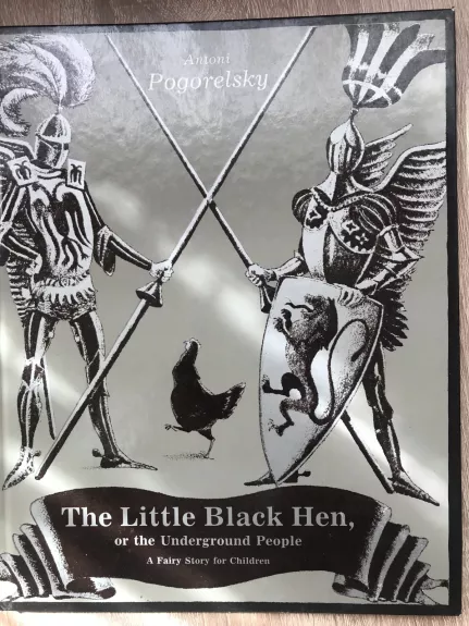 The little Black Hen or the underground people - A. Pogorelovas, knyga